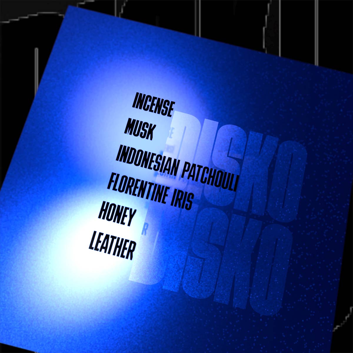Ingredienti e note olfattive Disko Disko - incenso, muschio, iris fiorentino